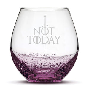 Integrity Bottles, Not Today, Game Of Thrones, Premium Bubble Stemless Wine Glass, Laser Etched or Hand Etched, 18oz