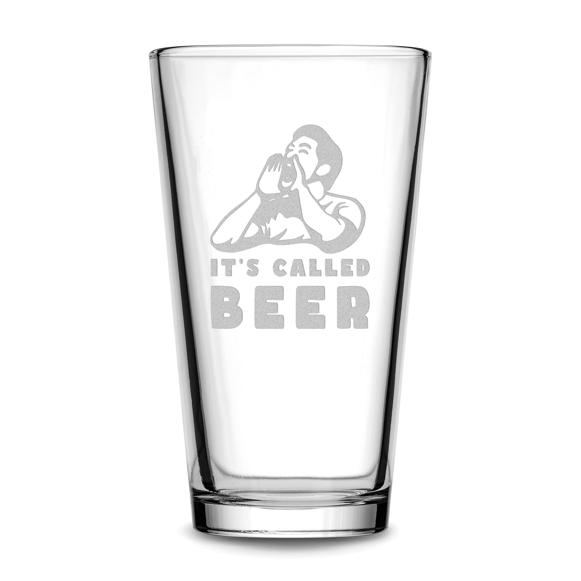 Premium Beer Pint Glass, It's Called Beer, 16oz, Laser Etched or Hand Etched