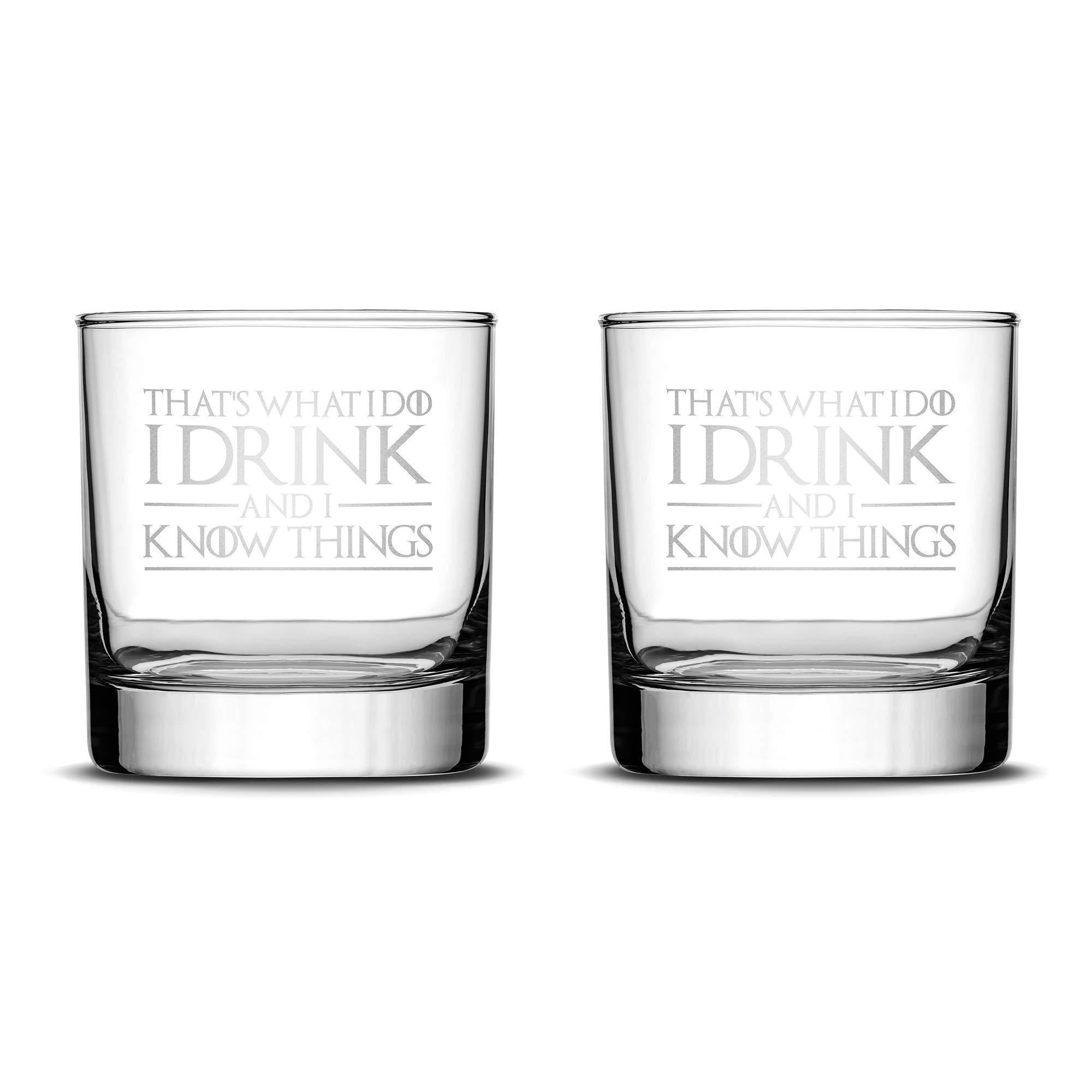 Premium Game of Thrones Whiskey Glasses, Set of 2, Thats What I Do I Drink and I Know Things Integrity Bottles