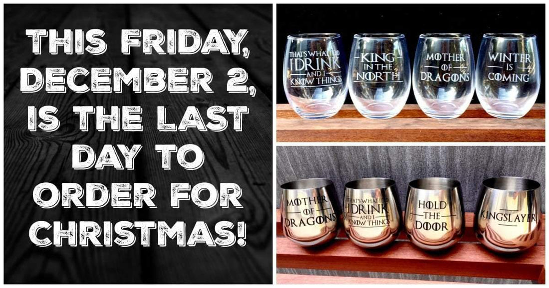 Friday is the last day for Christmas orders!