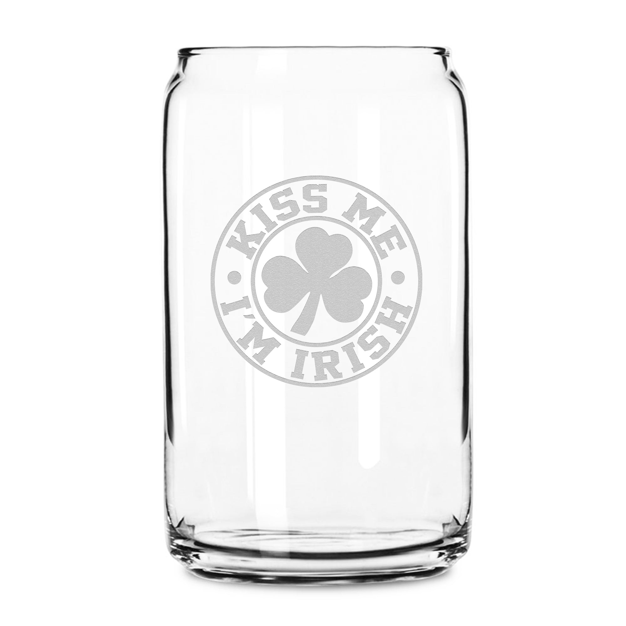 Premium Beer Can Glass, Kiss Me I'm Irish, 16oz, Laser Etched or Hand Etched