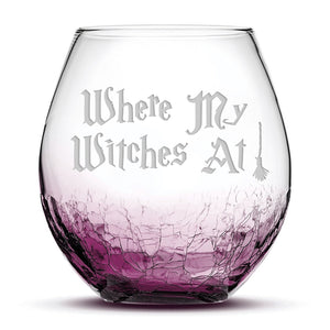 Crackle Wine Glass, Where My Witches At, Hand Etched, 18oz