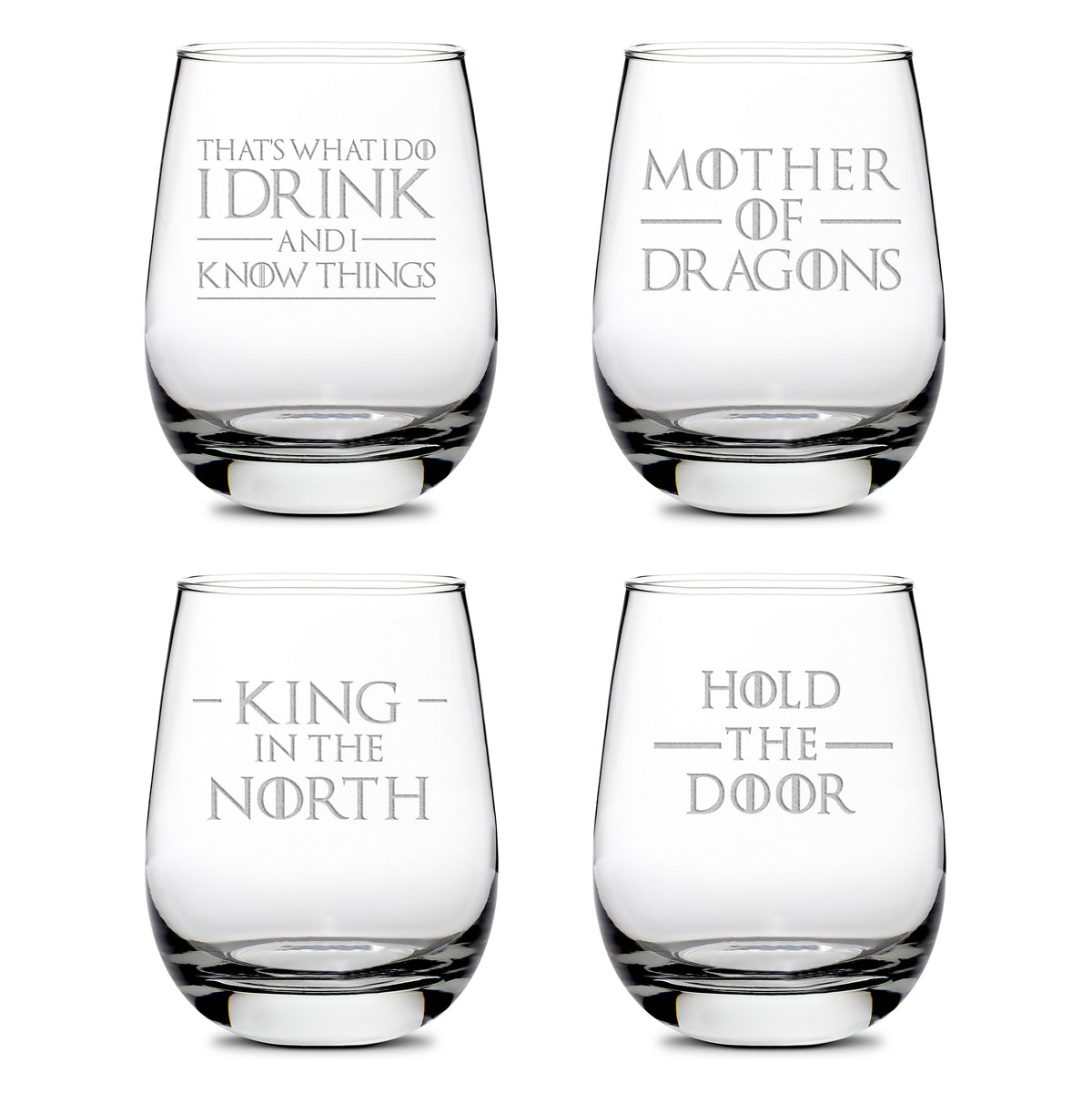 Premium Wine Glasses, Game of Thrones, I Drink and I Know Things, Mother of Dragons, King in the North, Hold the Door (Set of 4), Laser Etched or Hand Etched