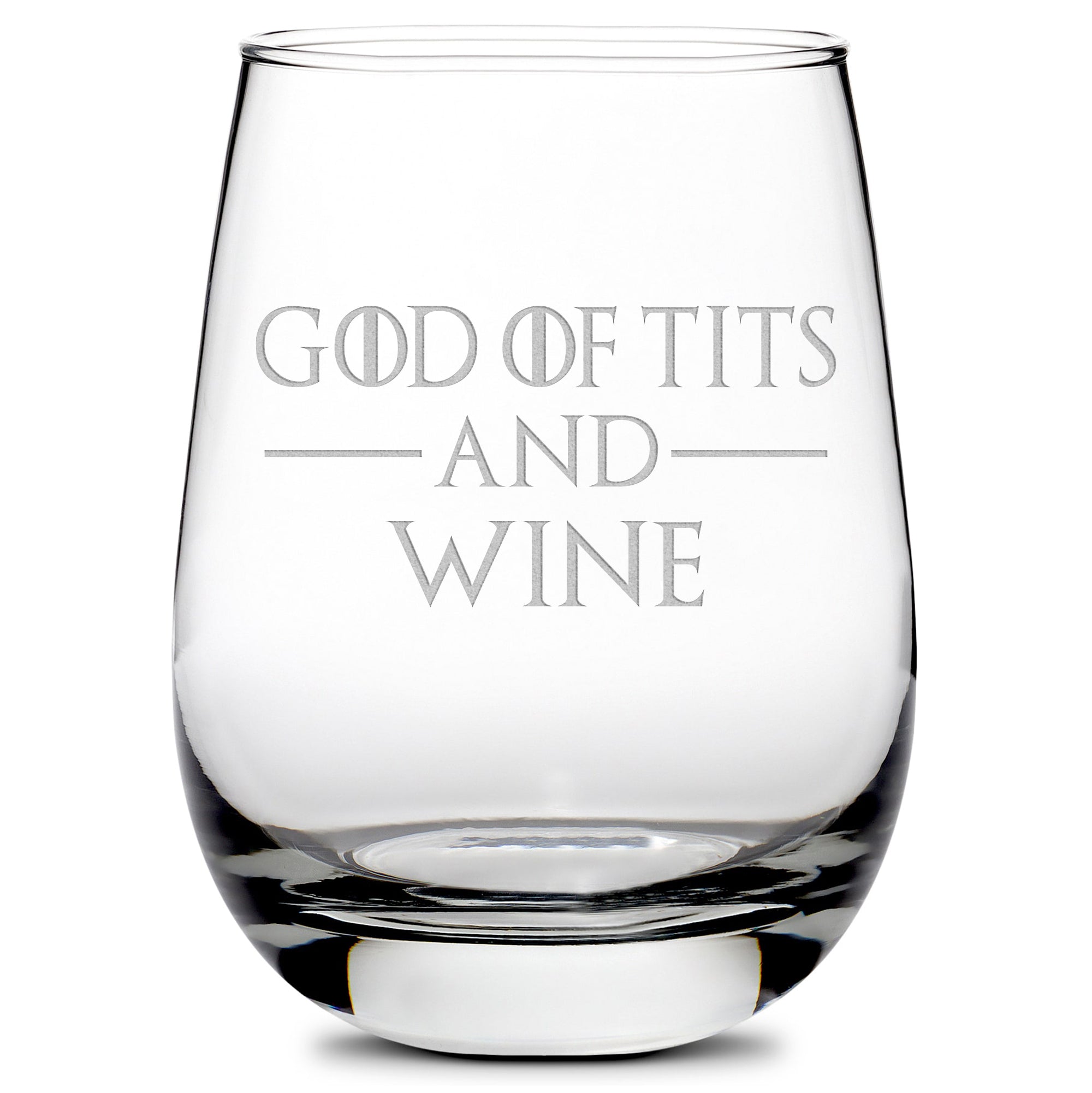 Premium Wine Glass, Game of Thrones, God of Tits and Wine, 16oz, Laser Etched or Hand Etched