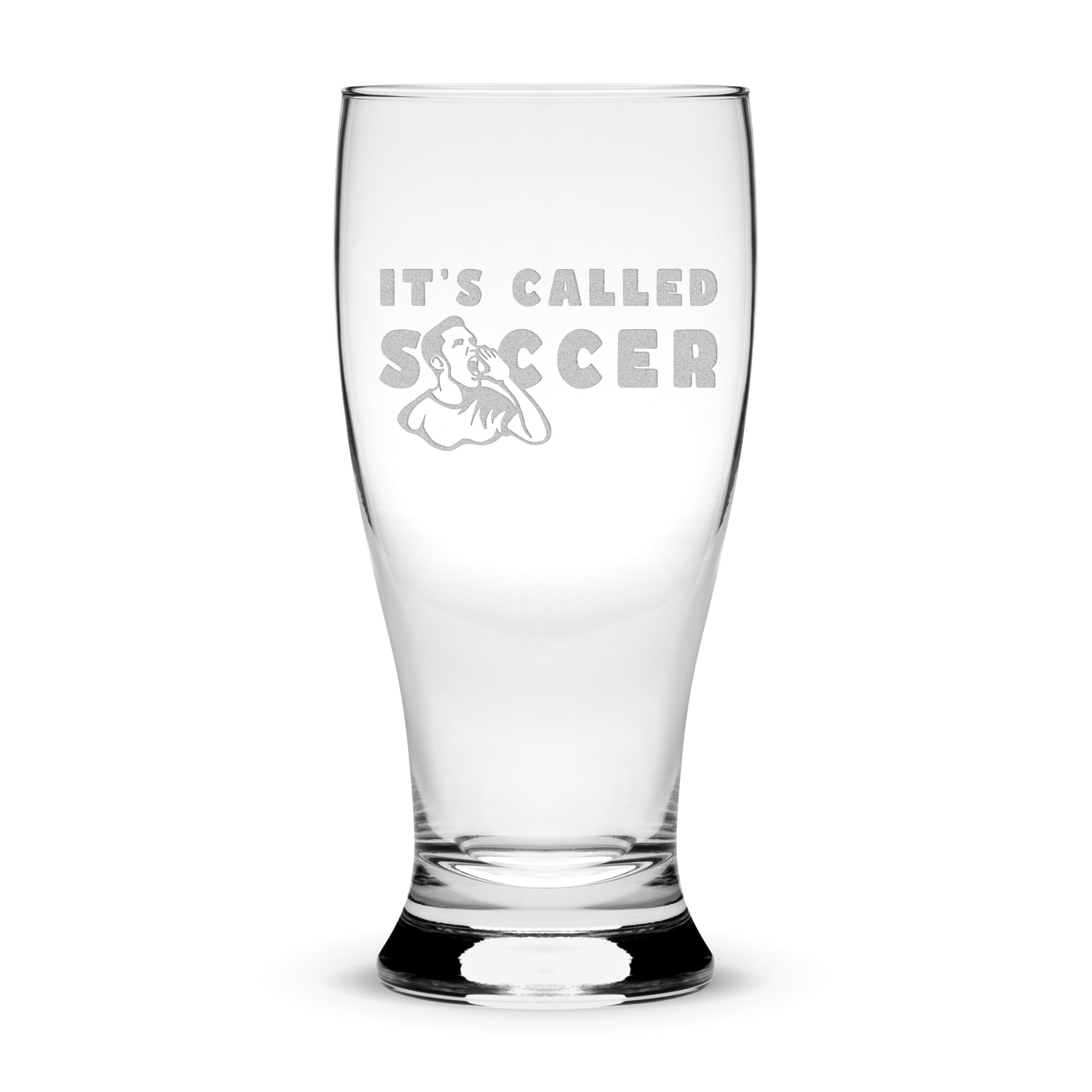 Premium Beer Pilsner Glass, It's Called Soccer, 16oz, Laser Etched or Hand Etched