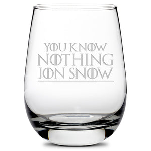 Premium Wine Glass, Game of Thrones, You Know Nothing Jon Snow, 16oz, Laser Etched or Hand Etched