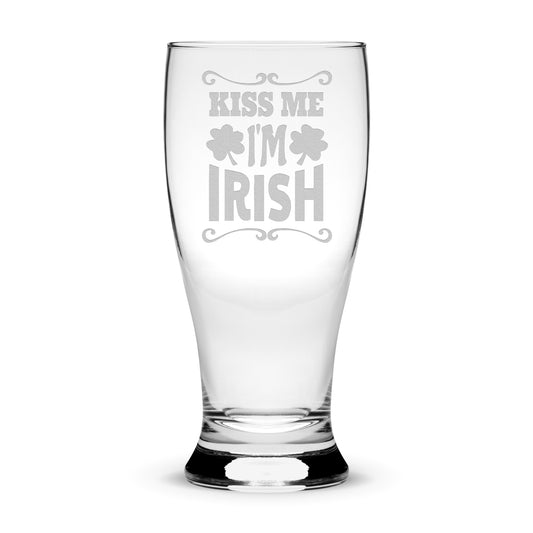 Premium Etched Pilsner Glass, Kiss Me I'm Irish, 16oz, Laser Etched or Hand Etched