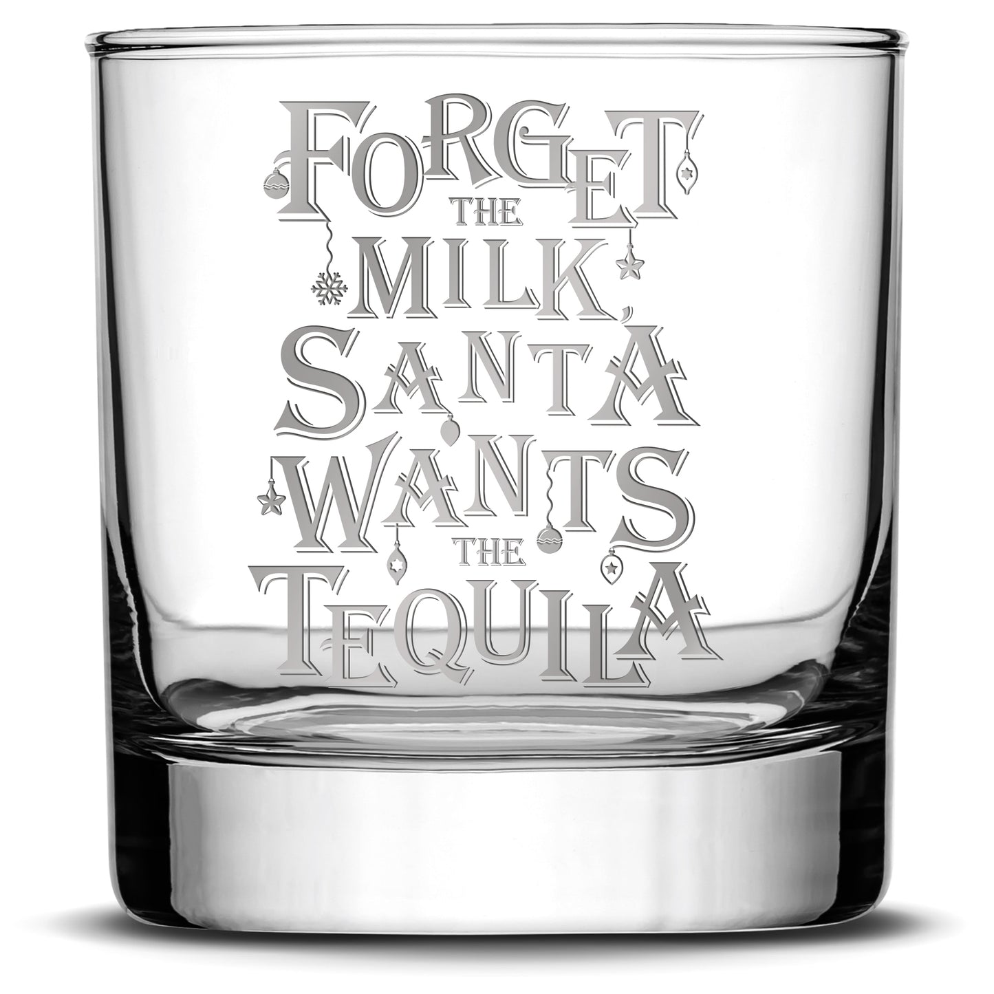 Santa Wants the Tequila, Laser Etched or Hand Etched 11oz, whiskey glass, Made in USA, Laser Etched or Hand Etched