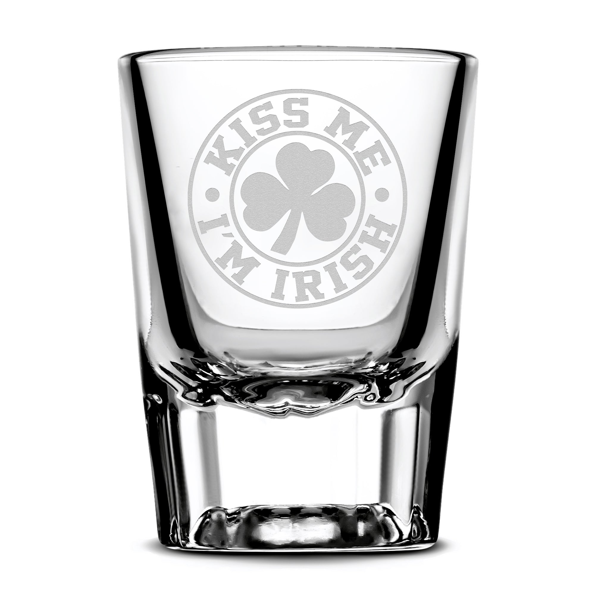 Premium Etched Shot Glass, Kiss Me I'm Irish, 2oz, Laser Etched or Hand Etched