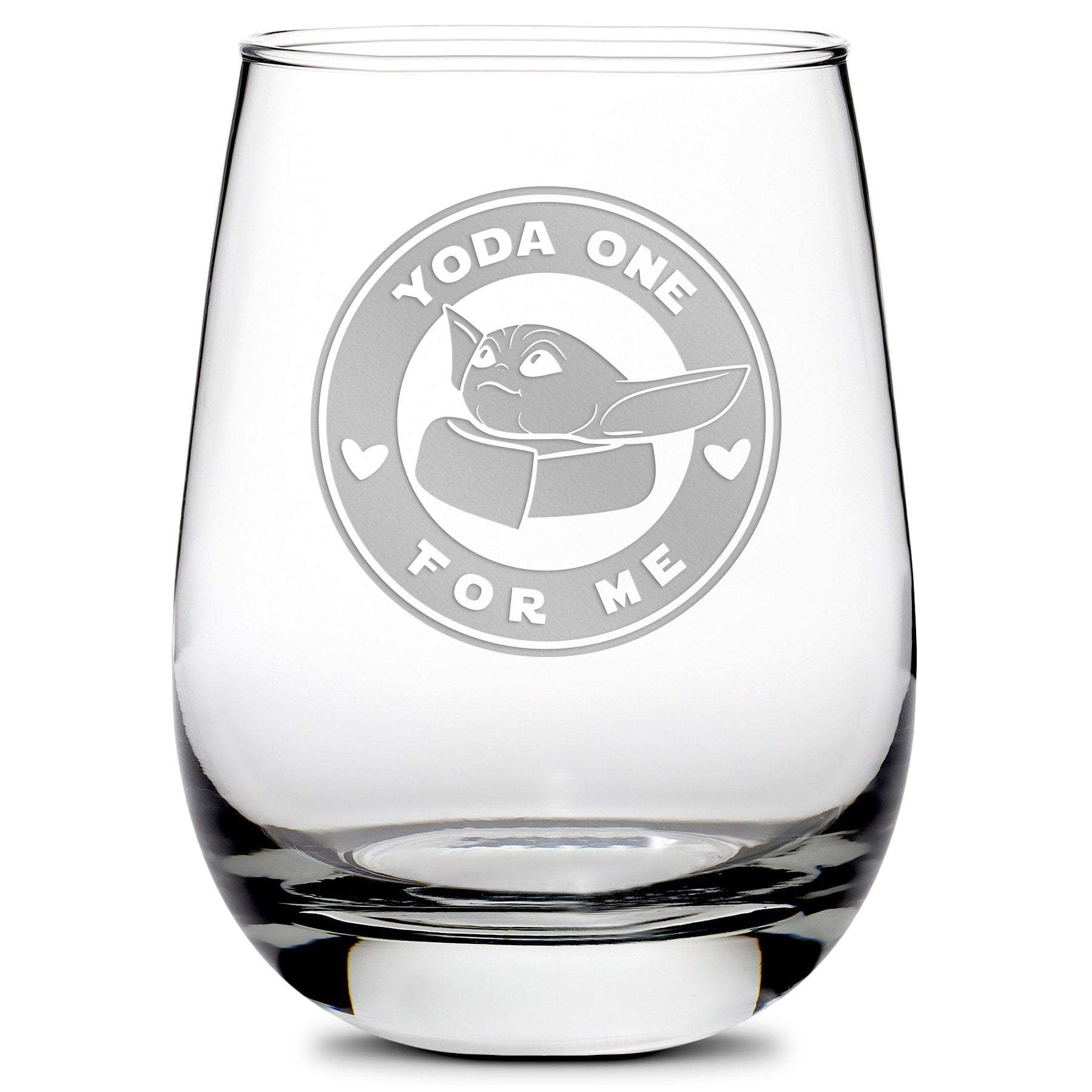 Premium Stemless Wine Glass, Baby Yoda One For Me - Circle, 16oz, Laser Etched or Hand Etched
